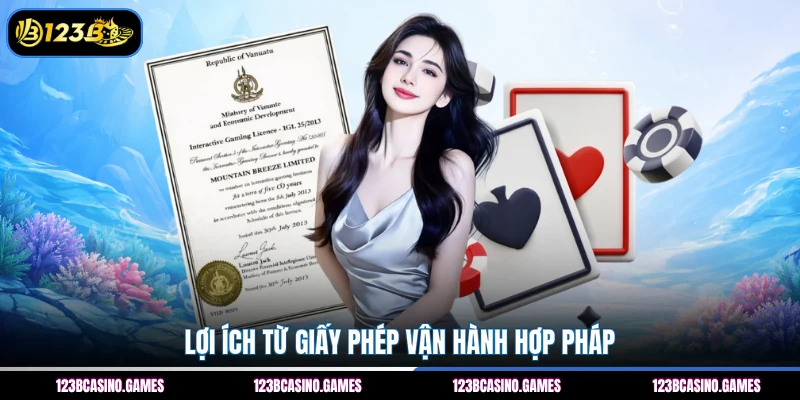 Lợi ích từ giấy phép vận hành hợp pháp